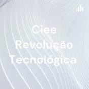 Podcast Ciee Revolução Tecnológica