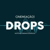 Podcast Cinem(ação) Drops