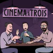 Podcast Cinema à Trois