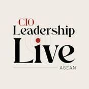 Podcast CIO Leadership Live: ASEAN