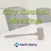 Podcast City of North Liberty City Council