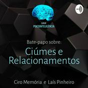 Podcast Ciúmes e Relacionamentos