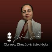 Podcast Clareza, Direção &amp; Estratégia