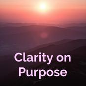 Podcast Clarity on Purpose