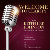 Podcast Clarity with KEITH LEE JOHNSON