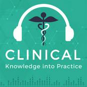 Podcast Clinical Knowledge into Practice Podcast