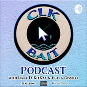 Podcast CLK Bait Podcast