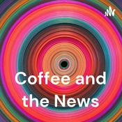Podcast Coffee and the News