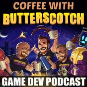 Podcast Game Dev Podcast | Coffee with Butterscotch