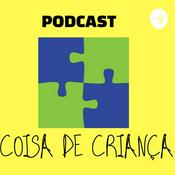 Podcast Coisa De Criança