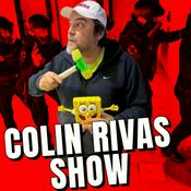Podcast Colin Rivas Show