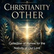 Podcast Collection of Hymns for the Nativity of Our Lord