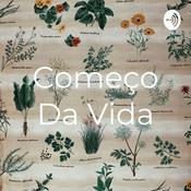 Podcast Começo Da Vida