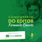 Podcast Comentário do Editor - Fernando Duarte