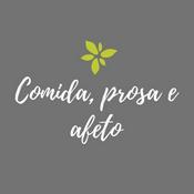 Podcast Comida, Prosa E Afeto