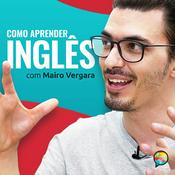 Podcast Como Aprender Inglês com Mairo Vergara