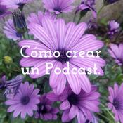 Podcast Cómo crear un Podcast.