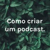 Podcast Como criar um podcast.