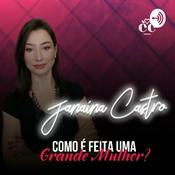 Podcast Como é feita uma grande mulher