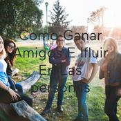 Podcast Como Ganar Amigos E Ifluir En Las personas