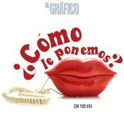 Podcast ¿Cómo le ponemos?