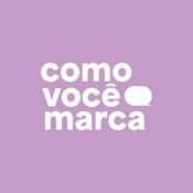 Podcast Como Você Marca