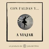 Podcast Con faldas y a viajar