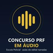 Podcast Concurso PRF em Áudio · Escuta Policial