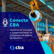 Podcast Conecta CBA - Histórias de inovação e sustentabilidade na Companhia Brasileira de Alumínio