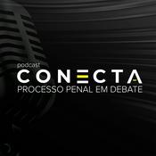 Podcast CONECTA - Processo Penal em Debate