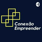 Podcast Conexão Empreender- Facilitando os negócios nas comunidades