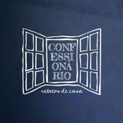 Podcast Confessionário Relatos de Casa