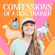Podcast Confessions of a Dog Trainer