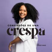 Podcast Confissões de uma crespa