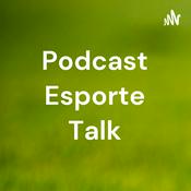 Podcast Podcast Esporte Talk