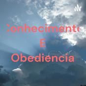 Podcast Conhecimento E Obediencia