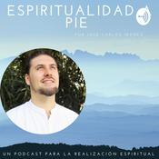 Podcast conócete a ti mismo "Espiritualidad a pie"