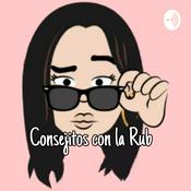 Podcast Consejitos Con La Rub
