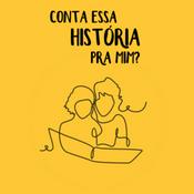 Podcast Conta essa história pra mim?