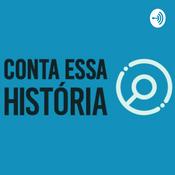 Podcast Conta essa História