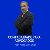 Podcast Contabilidade para Advogados - Prof. Pedro Anan Junior