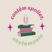 Podcast Contém spoiler, obviamente
