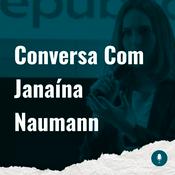 Podcast Conversa Com Janaína Naumann