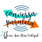 Podcast Conversa Paralela Comigo