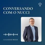 Podcast Conversando com o Nucci