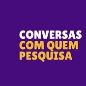 Podcast Conversas com quem pesquisa