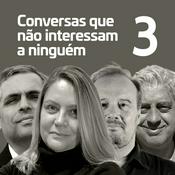 Podcast Conversas que não interessam a ninguém