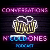 Podcast Conversations and Cold Ones Podcast