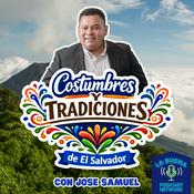 Podcast Costumbres y Tradiciones de El Salvador