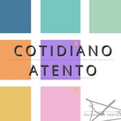 Podcast Cotidiano Atento - Meditação Guiada para o Dia a dia